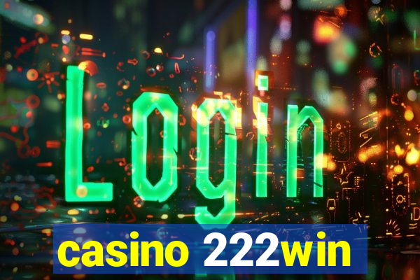 casino 222win